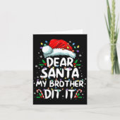 Dear Santa My Brother Did It Funny Christmas Boys  カード (正面)