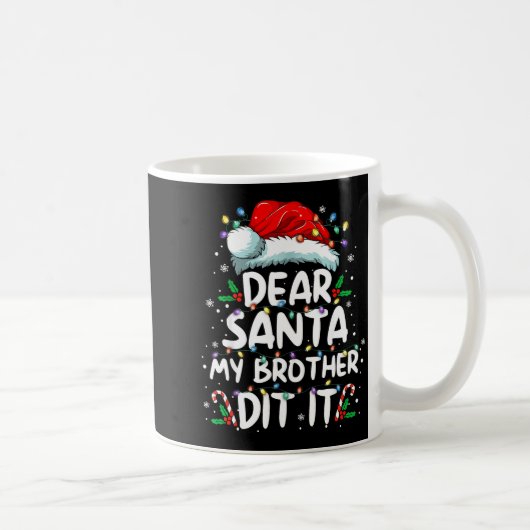 Dear Santa My Brother Did It Funny Christmas Boys コーヒーマグカップ (右)