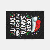 Dear Santa My Brother Did It Funny Christmas Boys  フリースブランケット (正面(横))