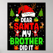 Dear Santa My Brother Did It Funny Christmas Boys ポスター (正面)