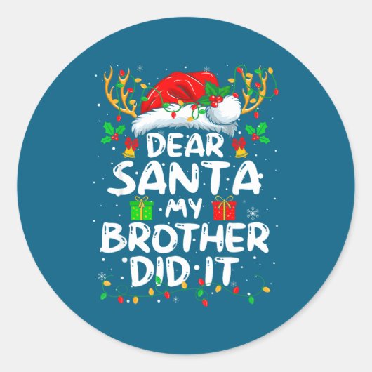 Dear Santa My Brother Did It Funny Christmas Boys  ラウンドシール (正面)