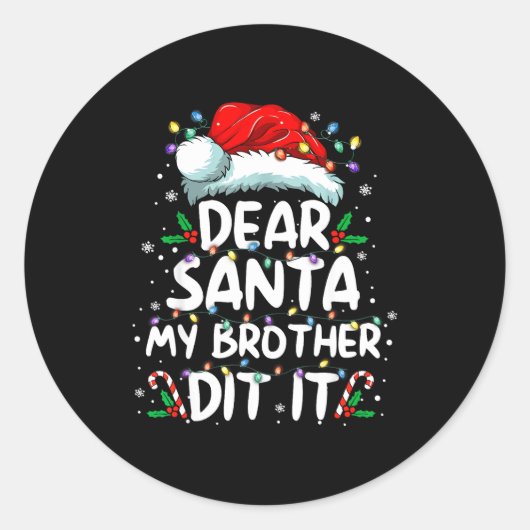 Dear Santa My Brother Did It Funny Christmas Boys  ラウンドシール (正面)