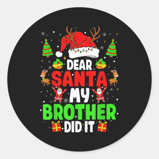 Dear Santa My Brother Did It Funny Christmas Boys  ラウンドシール (正面)