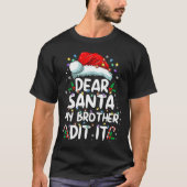 Dear Santa My Brother Did It Funny Christmas Boys Tシャツ (正面)