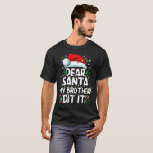 Dear Santa My Brother Did It Funny Christmas Boys  Tシャツ (正面フル)