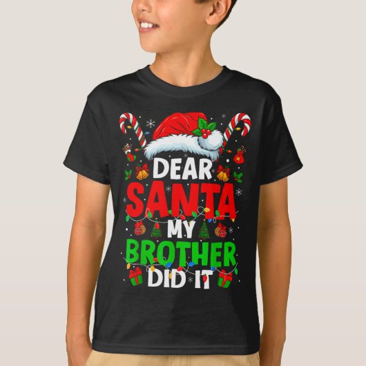 Dear Santa My Brother Did It Funny Christmas Boys Tシャツ (正面)