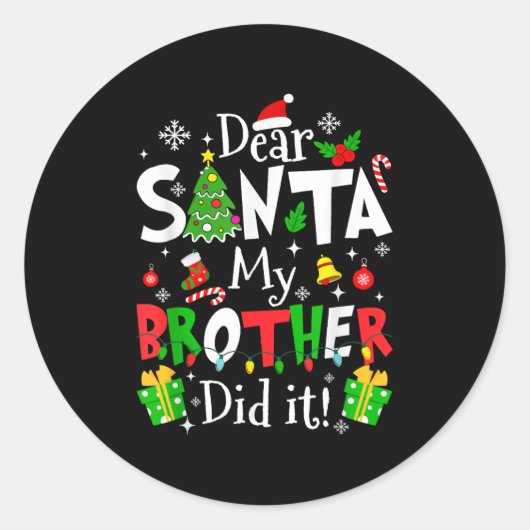 Dear Santa My Brother Did It Funny Christmas Xmas  ラウンドシール (正面)