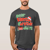 Dear Santa My Brother Did It Funny Christmasheme g Tシャツ (正面)