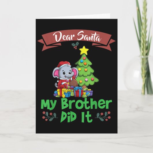 Dear Santa My Brother Did It Siblings Christmas  カード (正面)