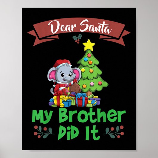 Dear Santa My Brother Did It Siblings Christmas  ポスター (正面)