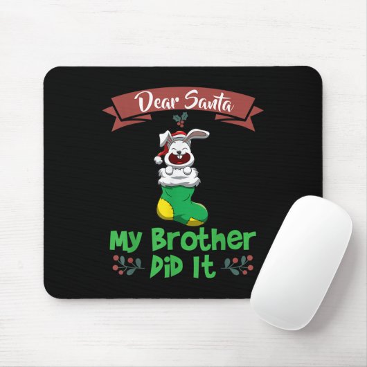 Dear Santa My Brother Did It Siblings Christmas  マウスパッド (マウス)