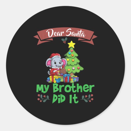 Dear Santa My Brother Did It Siblings Christmas  ラウンドシール (正面)