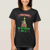 Dear Santa My Brother Did It Siblings Christmas_4 Tシャツ (正面)