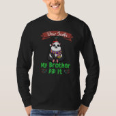 Dear Santa My Brother Did It Siblings Christmas Pr Tシャツ (正面)