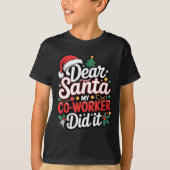 Dear Santa My Co-worker Did It Funny Christmas Cow Tシャツ (正面)