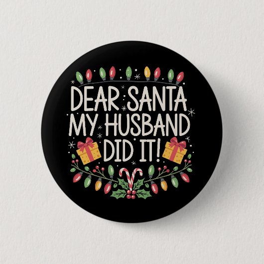Dear Santa My Husband Did It クリスマス ファミリー 缶バッジ (正面)