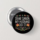 Dear Santa My Husband Did It クリスマス ファミリー 缶バッジ (正面&裏面)