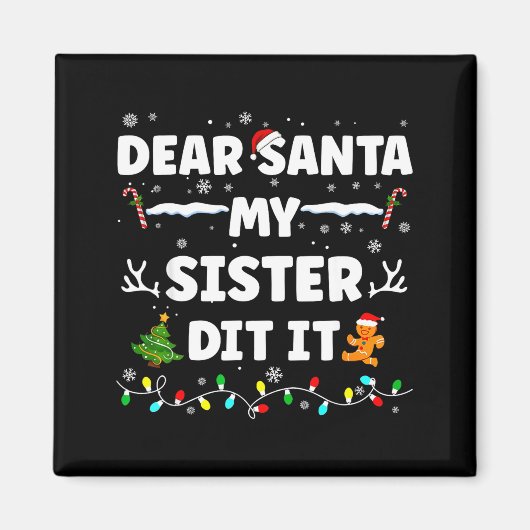 Dear Santa My Sister Did It 面白いクリスマスの少年G マグネット (正面)