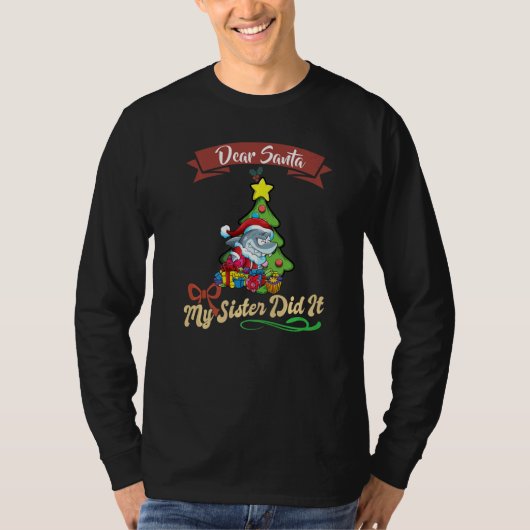 Dear Santa My Sister Did It Siblings Christmas Pre Tシャツ (正面)