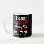 Dear Santa Naughty But Nice To All The Snowball Fi コーヒーマグカップ (左)