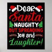 Dear Santa Naughty But Spreading Joy And Laughter! ポスター (正面)