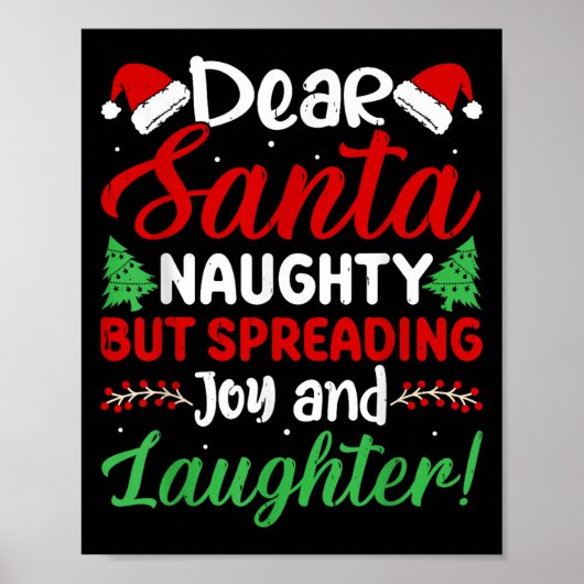 Dear Santa Naughty But Spreading Joy And Laughter! ポスター (正面)