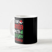 Dear Santa Nice To Meet With You Sometimes! Funny コーヒーマグカップ (正面左)