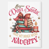 Dear Santa, Only My Books Were Naughty  マグネット (正面)