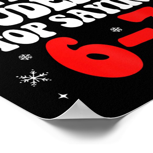 Dear Santa Please Make My Students Stop Saying 6-7 ポスター (角)