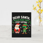 Dear Santa Please Make Them Stop Saying 67 Funny C カード (黄色い花)
