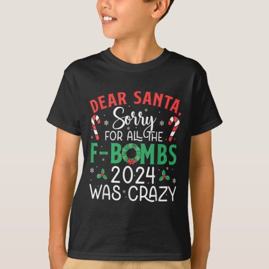 Dear Santa Sorry Fbombs 2024 クレイジーライツ キャンディー クリスマス Tシャツ (正面)