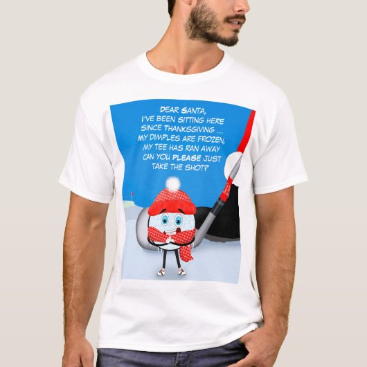 Dear Santa Take the Shot Golf Shirt  Tシャツ (正面)