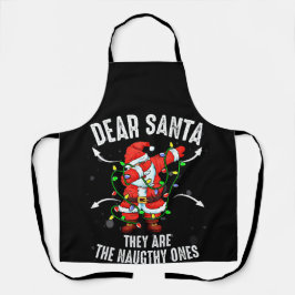 Dear Santa They Are The Naughty Ones Christmas エプロン