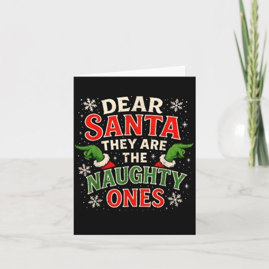 Dear Santa They Are The Naughty Ones Christmas  カード (正面)