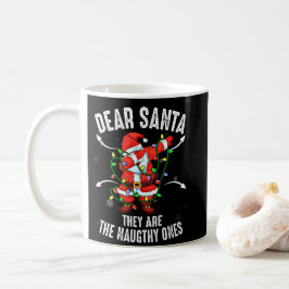 Dear Santa They Are The Naughty Ones Christmas コーヒーマグカップ