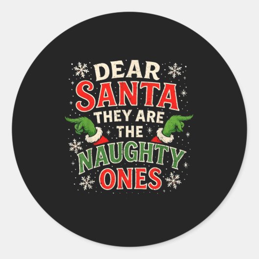 Dear Santa They Are The Naughty Ones Christmas ラウンドシール (正面)