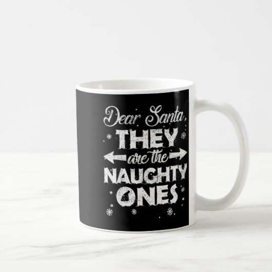 Dear Santa They Are The Naughty Ones Christmas Fam コーヒーマグカップ (右)