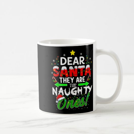 Dear Santa They Are The Naughty Ones Funny  コーヒーマグカップ (右)