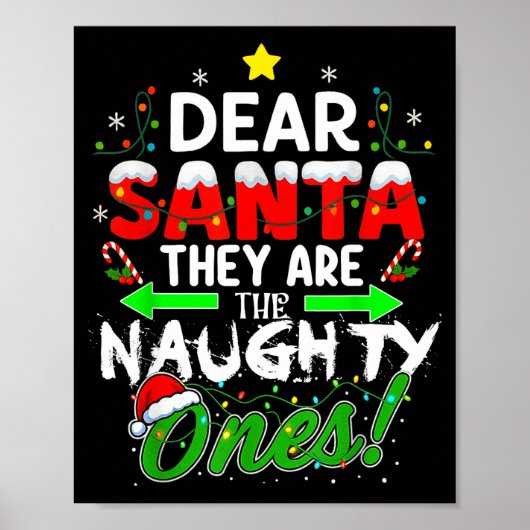 Dear Santa They Are The Naughty Ones Funny ポスター (正面)