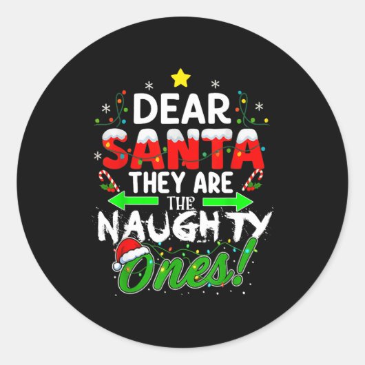 Dear Santa They Are The Naughty Ones Funny  ラウンドシール (正面)