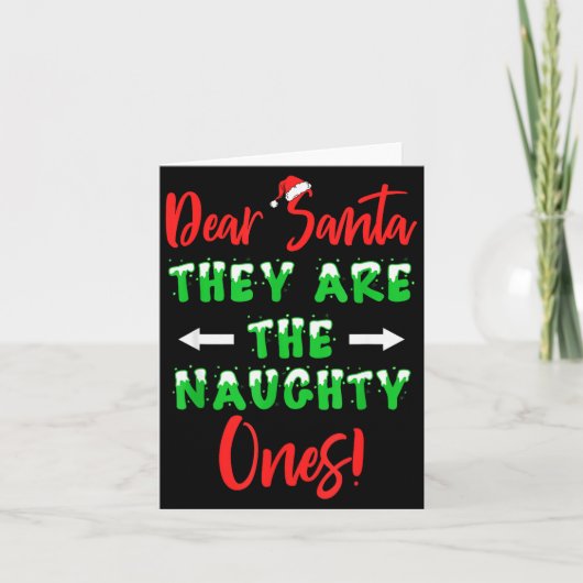 Dear Santa They Are The Naughty Ones Funny Christm カード (正面)