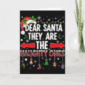 Dear Santa They Are The Naughty Ones Funny Christm カード (正面)