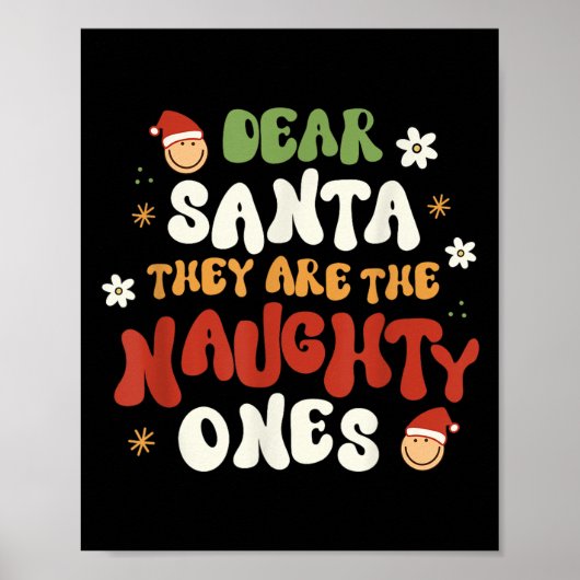 Dear Santa They Are The Naughty Ones Funny Quote  ポスター (正面)