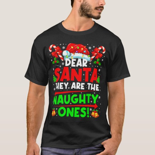 Dear Santa They Are The Naugthty One Christmas Xma Tシャツ (正面)