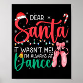 Dear Santa Wansnt Me Always Dance Ballet Christmas ポスター (正面)