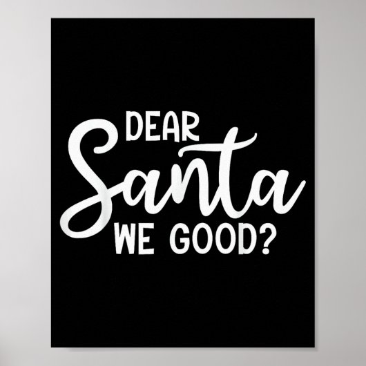 Dear Santa We Good Christmas Family Xmas  ポスター (正面)