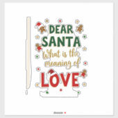 Dear Santa What is the meaning of Love Ugly Design シール (シート)
