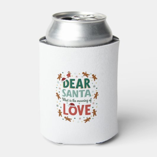 Dear Santa What is the meaning of Love Ugly Design 缶クーラー (缶正面)