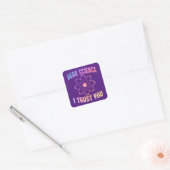 Dear Science I Trust You - おもしろ科学デザイン スクエアシール (封筒)