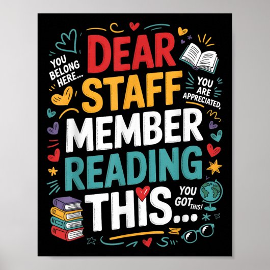 Dear Staff Member Reading This Motivational Office ポスター (正面)